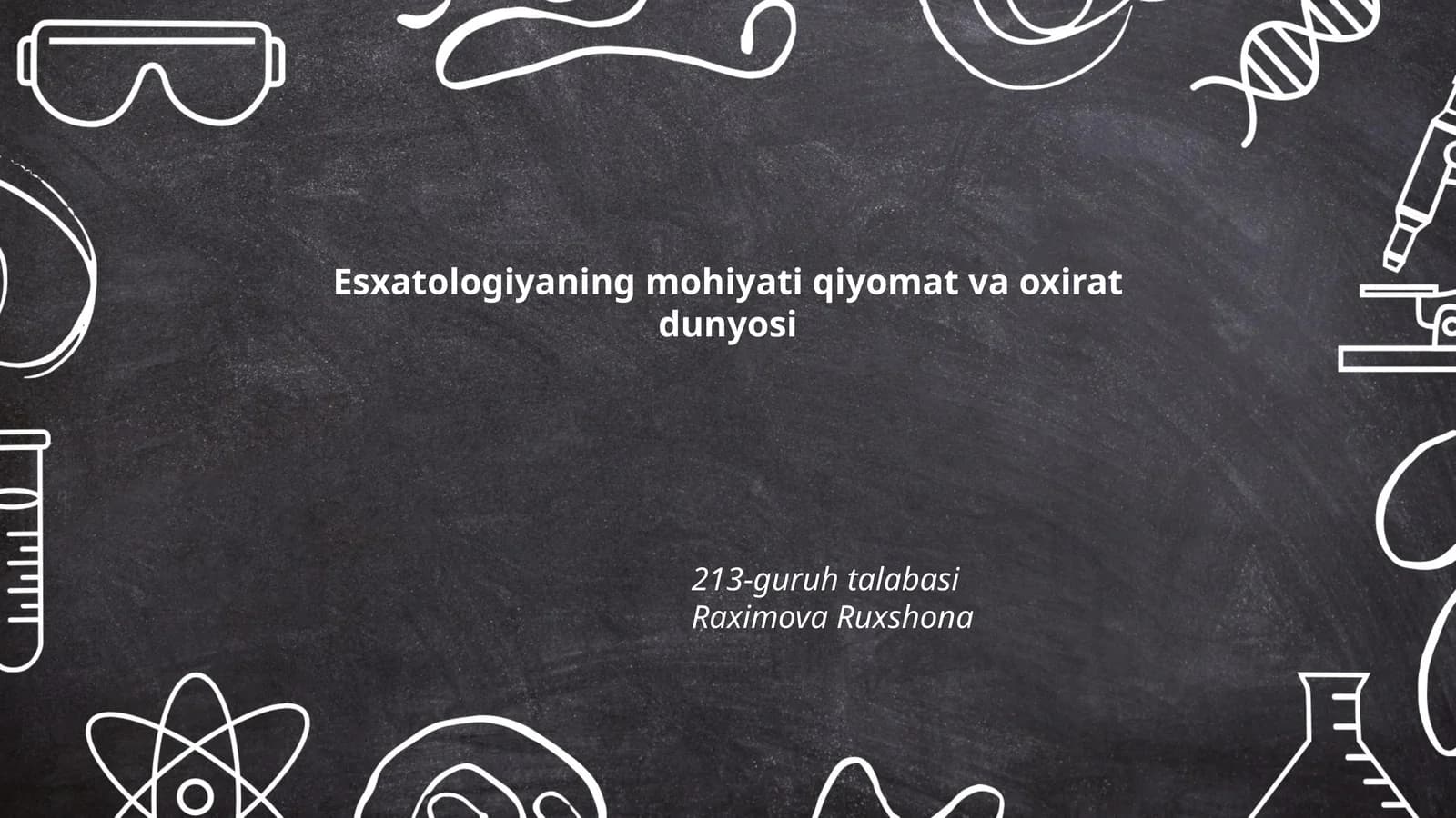 Esxatologiyaning mohiyati qiyomat va oxirat dunyosi