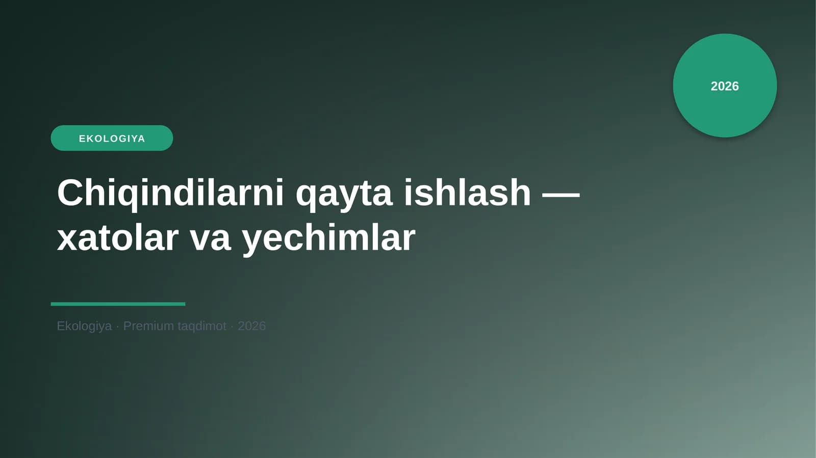 Chiqindilarni qayta ishlash — xatolar va yechimlar
