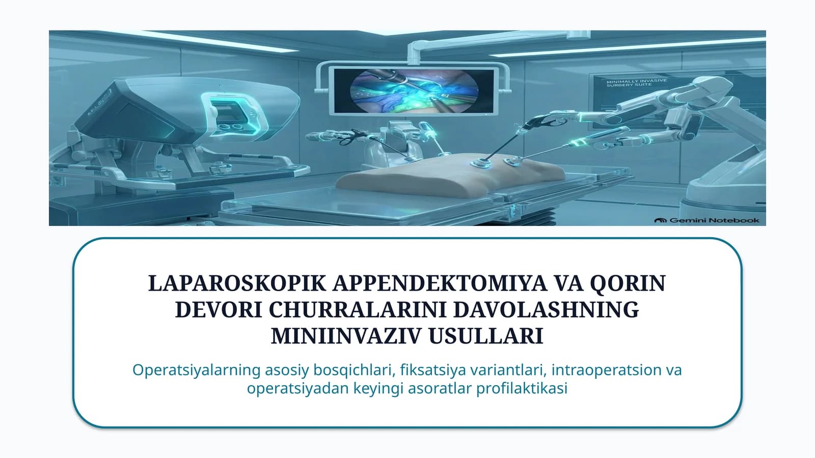Laparoskopik appendektomiya va qorin churralari — 15 slayd