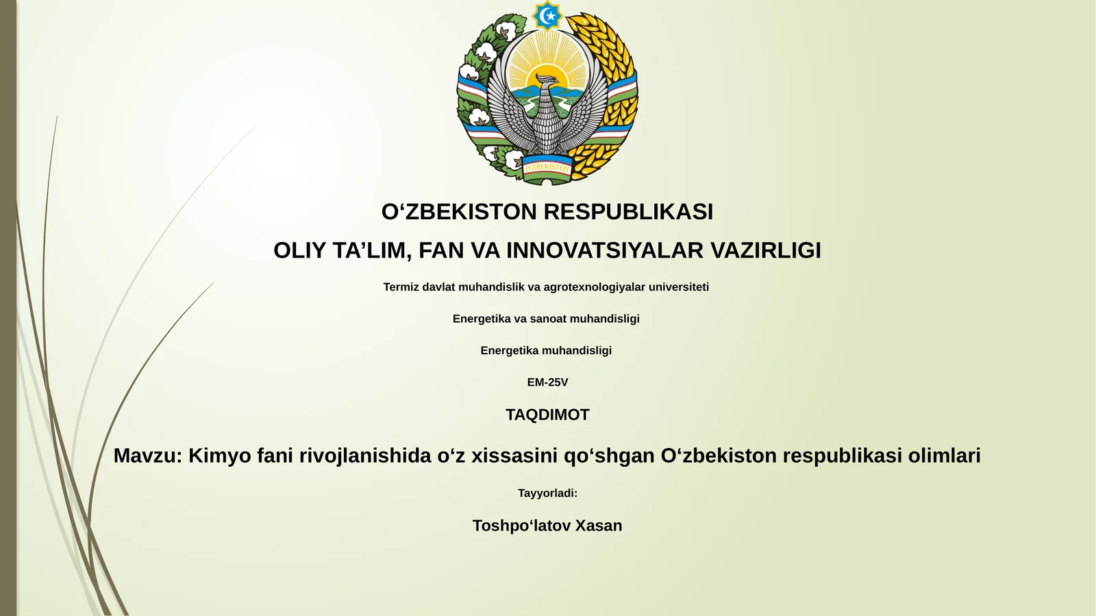 Kimyo fani rivojlanishida oʻz xissasini qoʻshgan Oʻzbekiston respublikasi olimlari