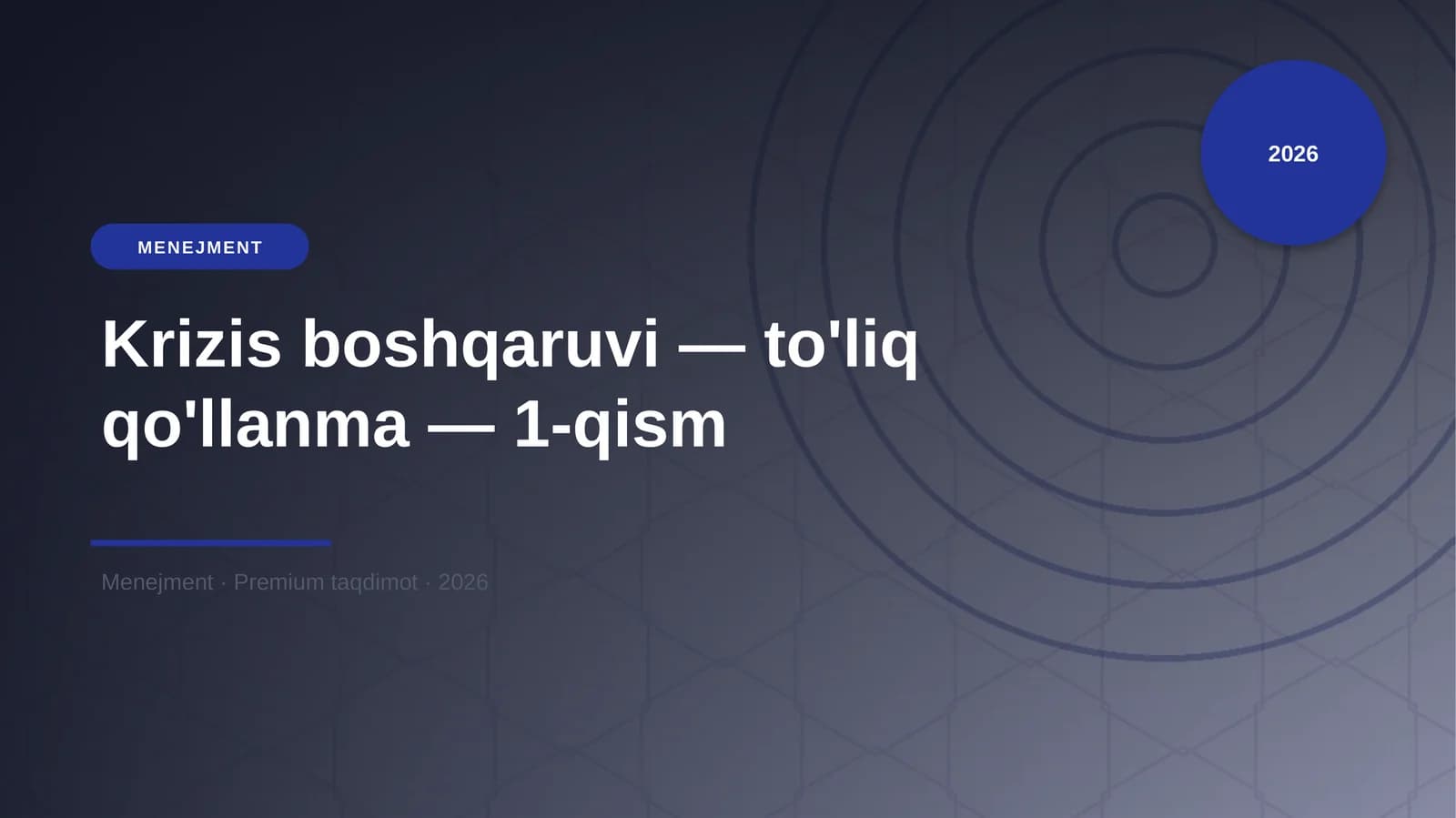Krizis boshqaruvi — to'liq qo'llanma — 1-qism