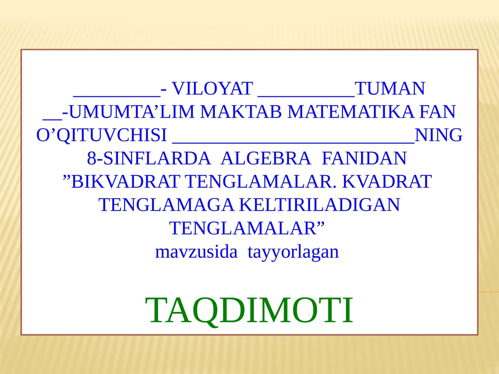 Matematika fanidan Bikvadrat tenglamalar. Kvadrat tenglamaga keltiriladigan tenglamalar