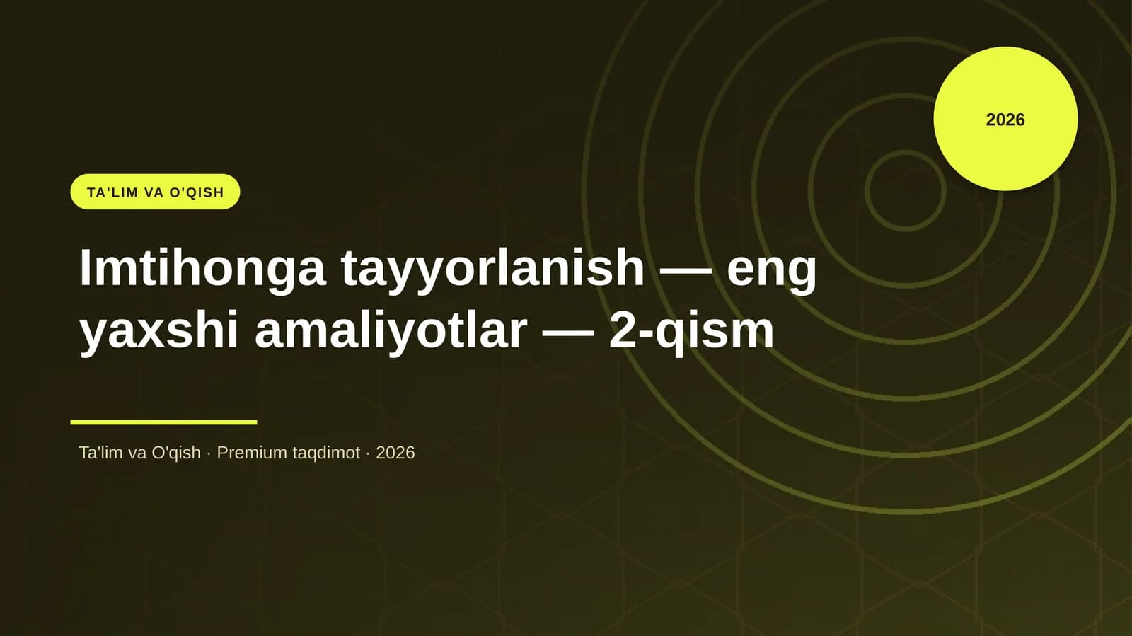 Imtihonga tayyorlanish — eng yaxshi amaliyotlar — 2-qism