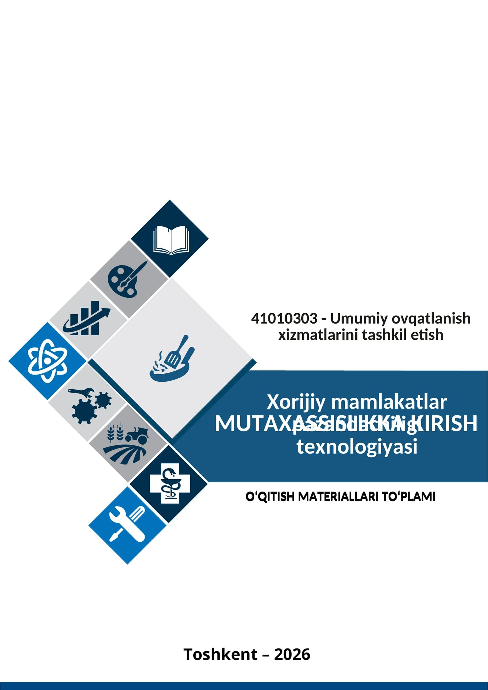“Xorijiy mamlakatlar pazandachiligi texnologiyasi” fanidan  O‘QITISH MATERIALLARI TO‘PLAMI