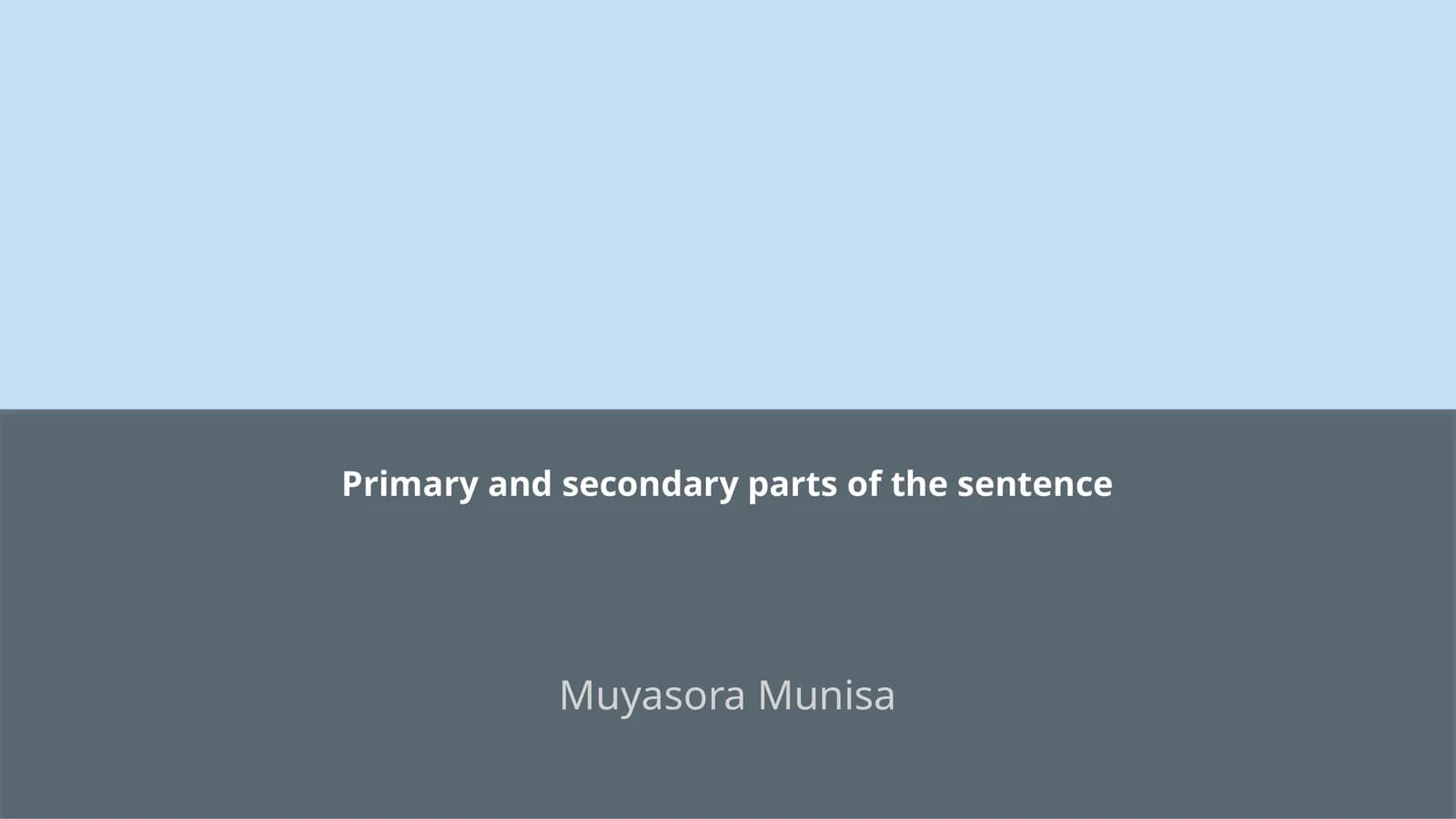 Primary and secondary parts of the sentence