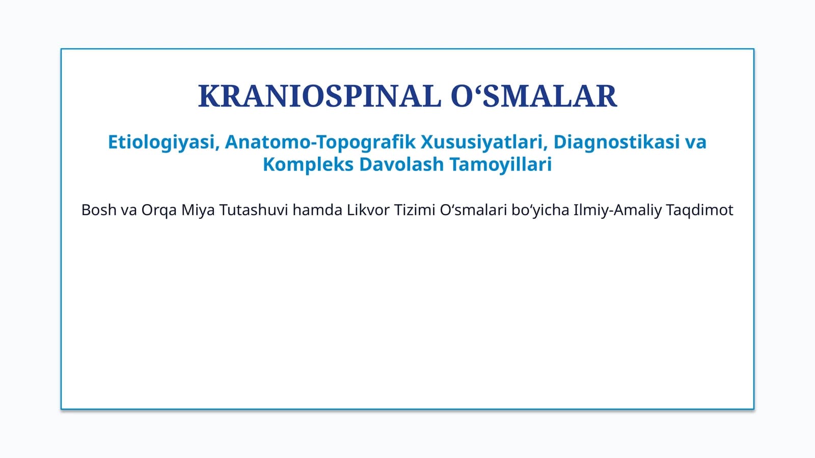 Kraniospinal o‘smalar — 15 slaydli tayyor taqdimot