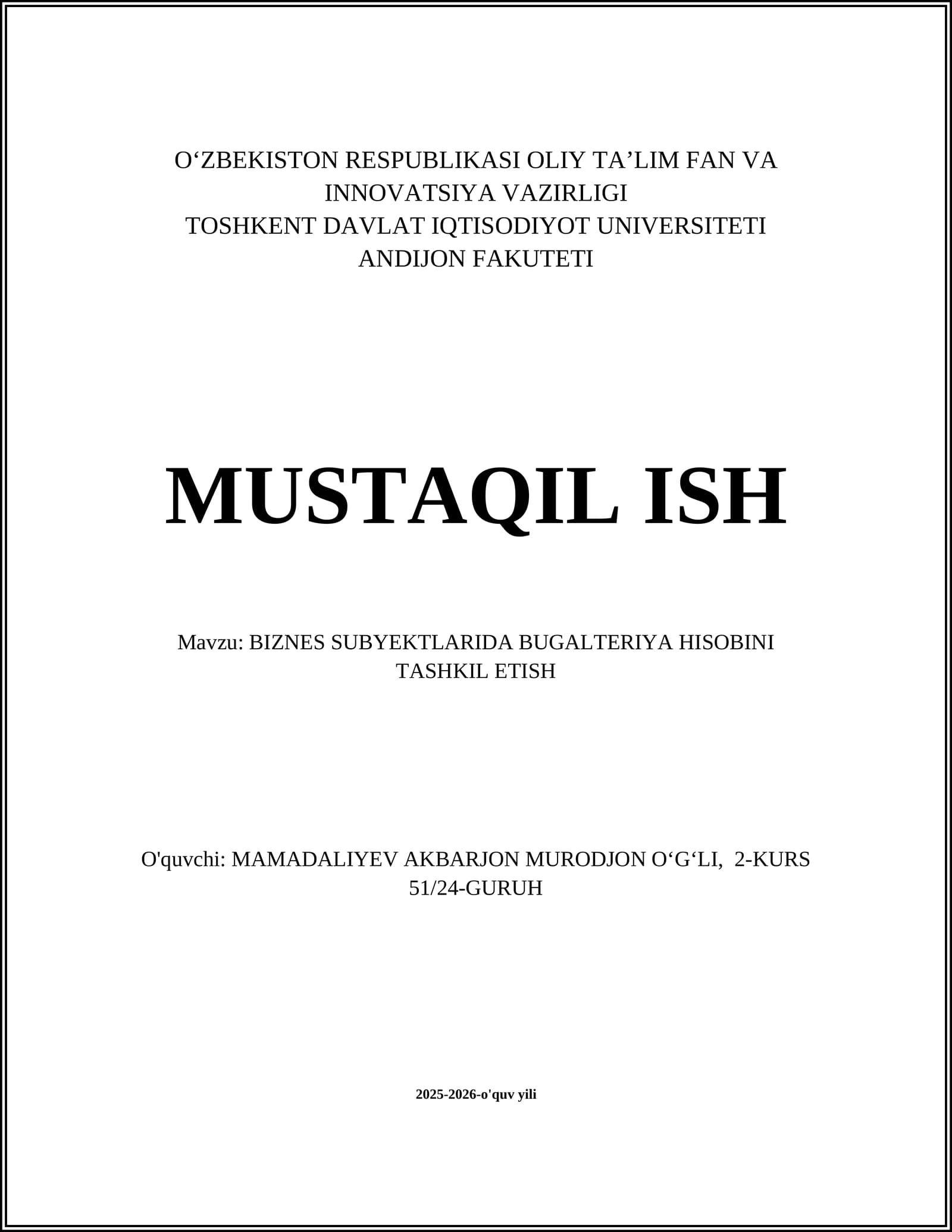BIZNES SUBYEKTLARIDA BUGALTERIYA HISOBINI TASHKIL ETISH