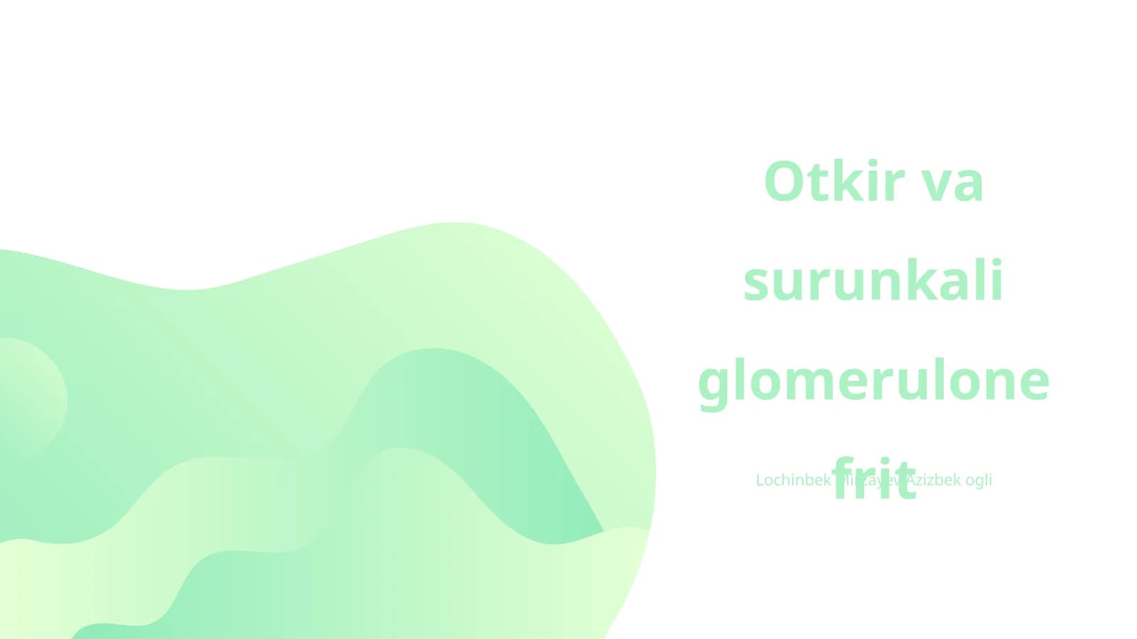 Otkir va surunkali glomerulonefrit