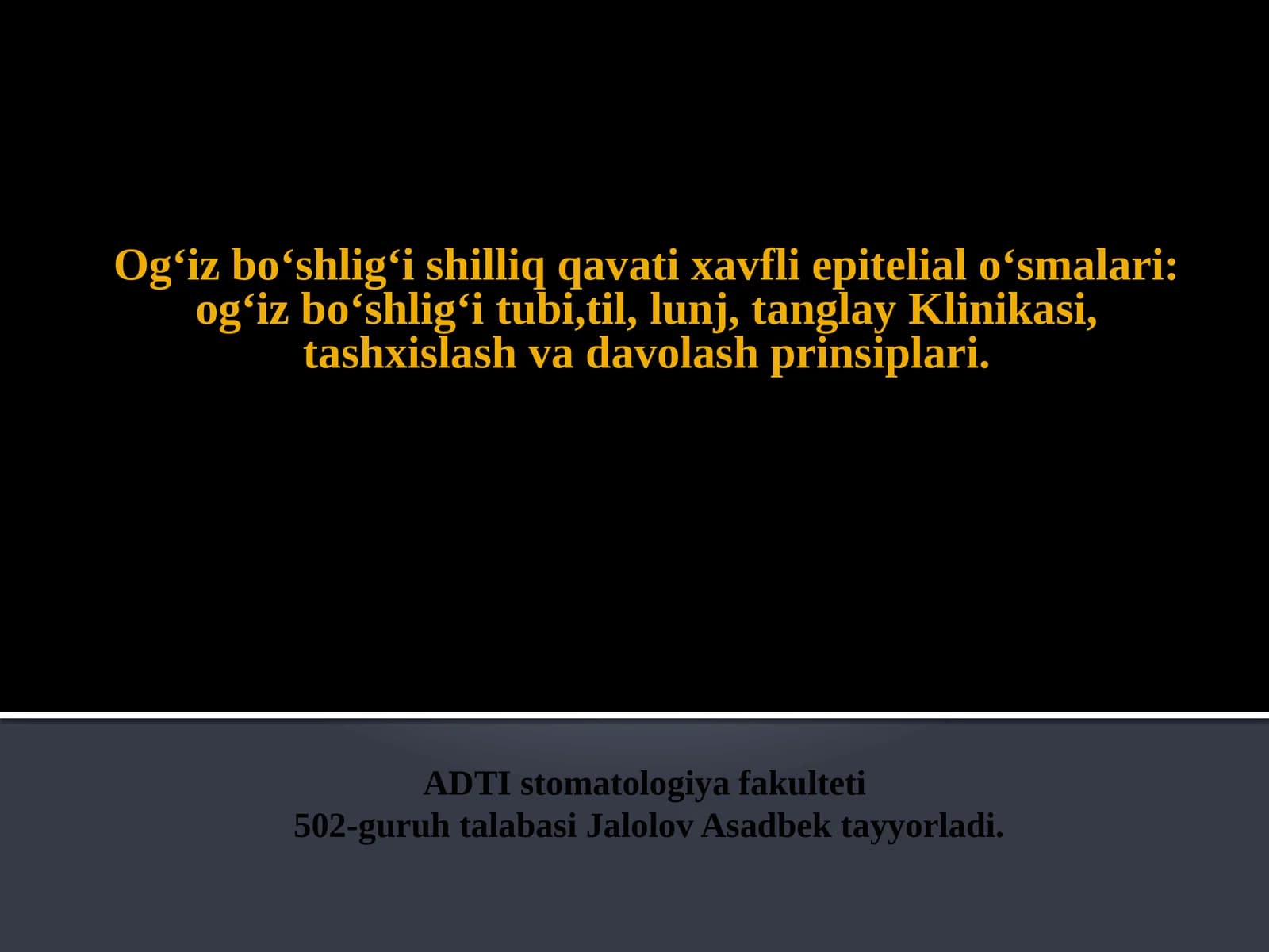 Og‘iz bo‘shlig‘i shilliq qavati xavfli epitelialo‘smalari