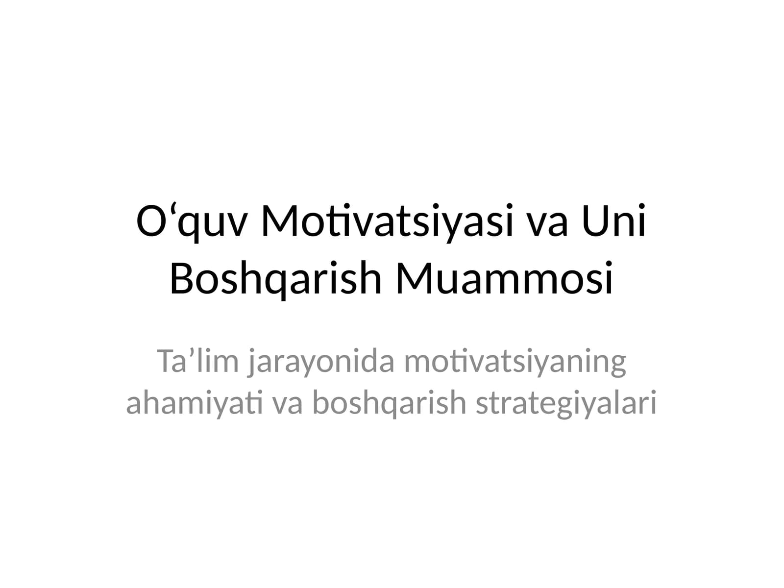 O‘quv Motivatsiyasi va Uni Boshqarish Muammosi