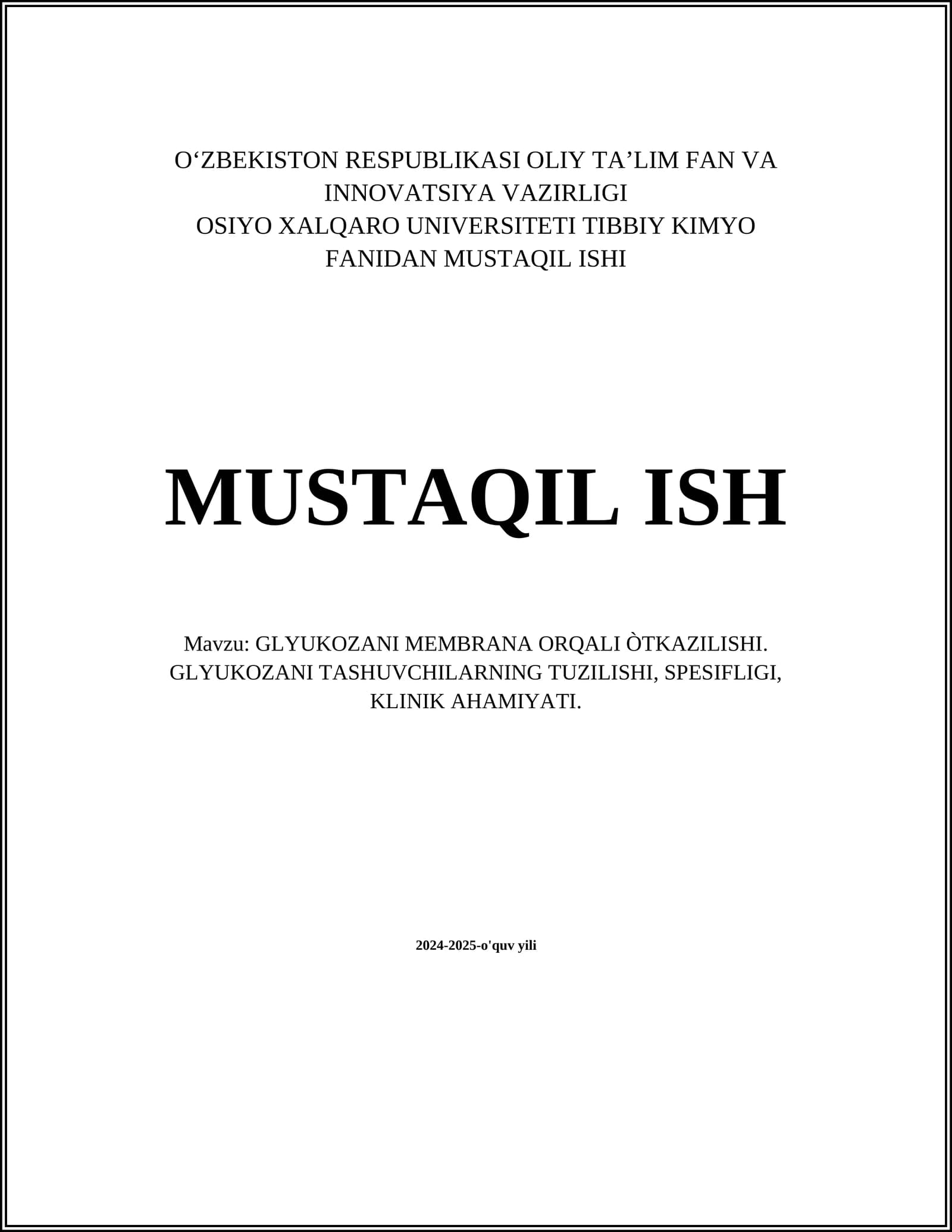 GLYUKOZANI MEMBRANA ORQALI ÒTKAZILISHI. GLYUKOZANI TASHUVCHILARNING TUZILISHI, SPESIFLIGI, KLINIK AHAMIYATI