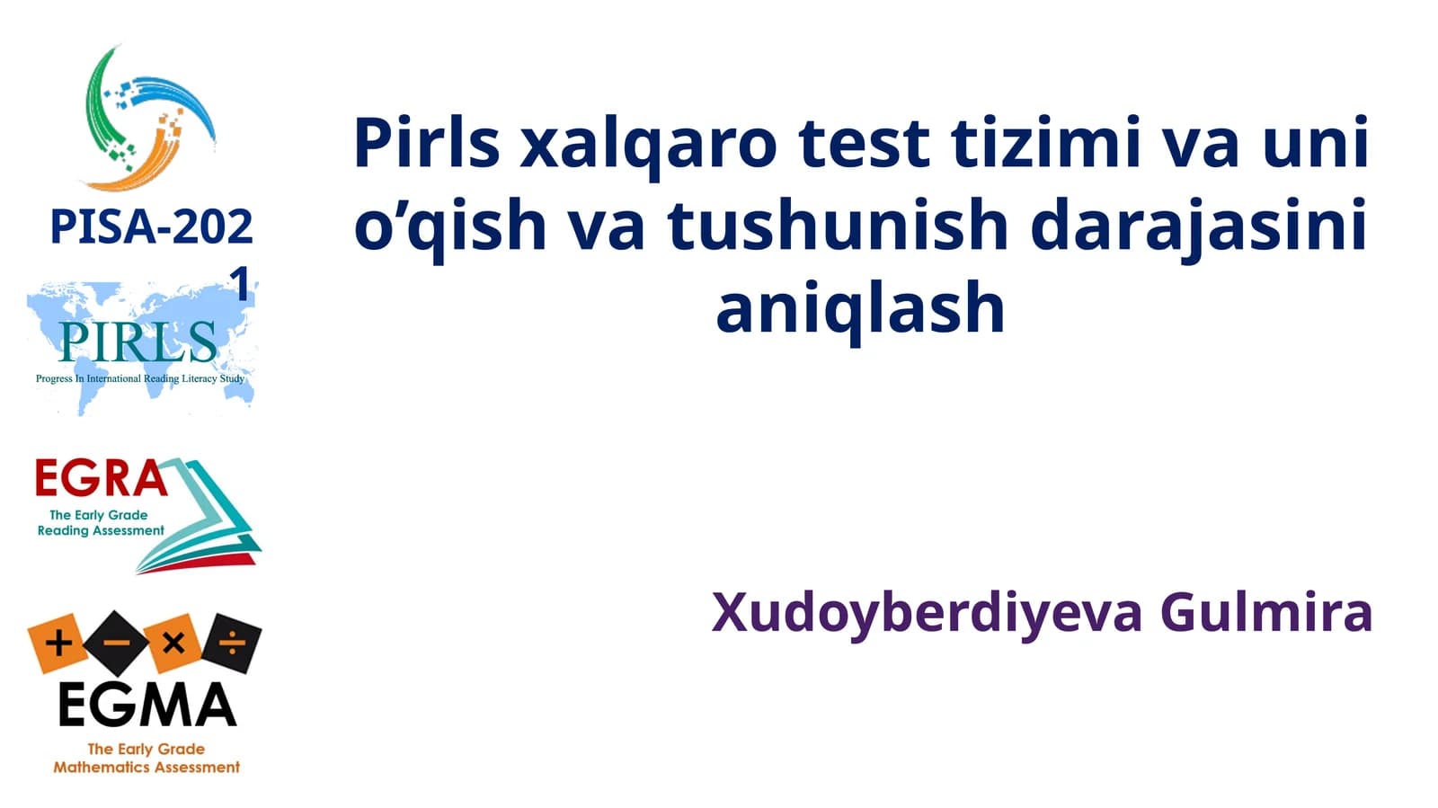 Pirlsxalqarotesttizimi va unio’qish vatushunish darajasini aniqlash