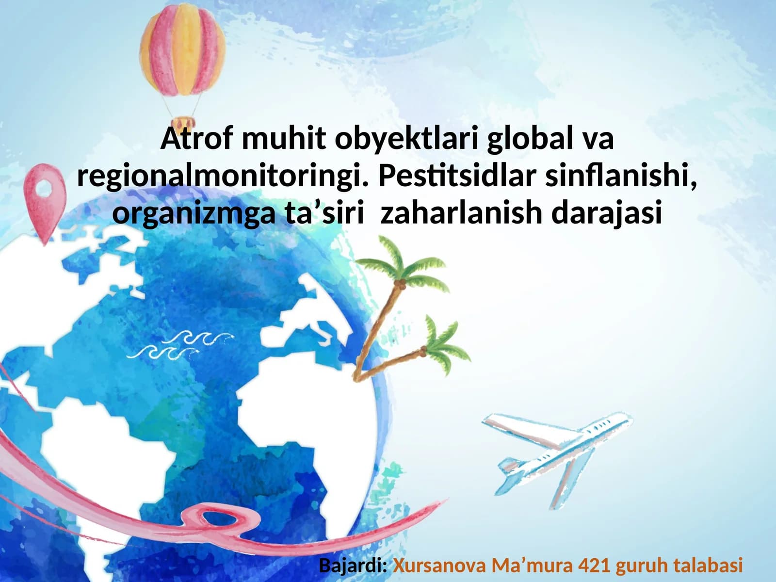 Atrof-muhit obyektlari global va regional monitoringi
