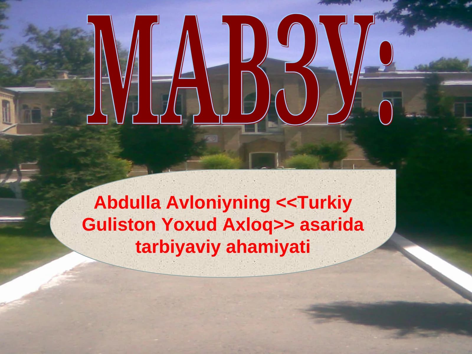 Abdulla Avloniyning <<Turkiy Guliston Yoxud Axloq>> asari