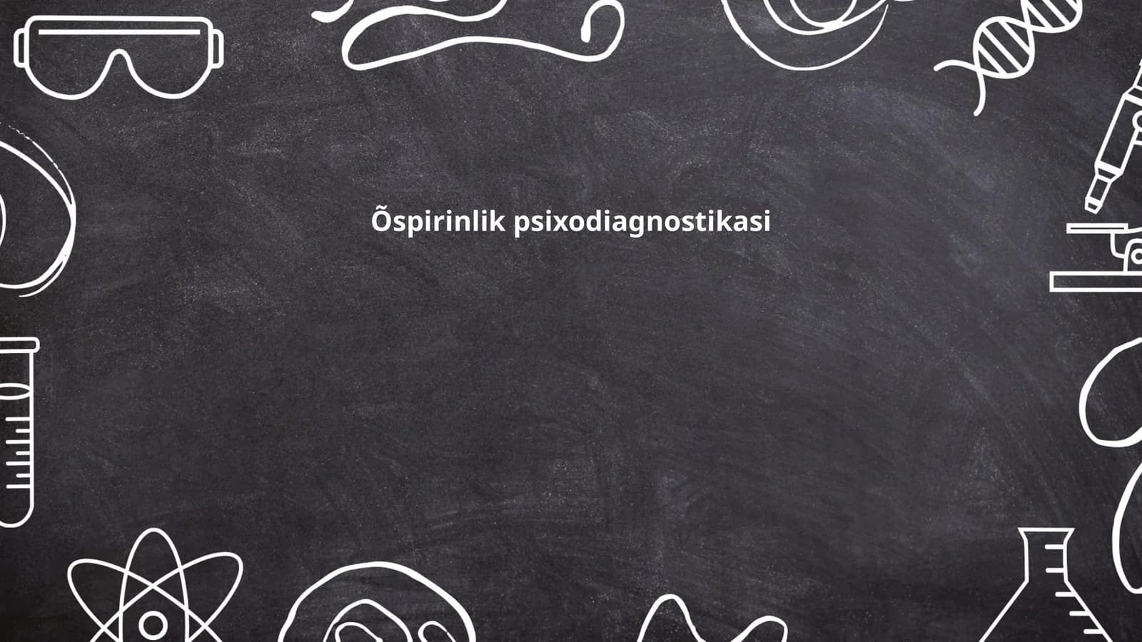 Õspirinlik psixodiagnostikasi