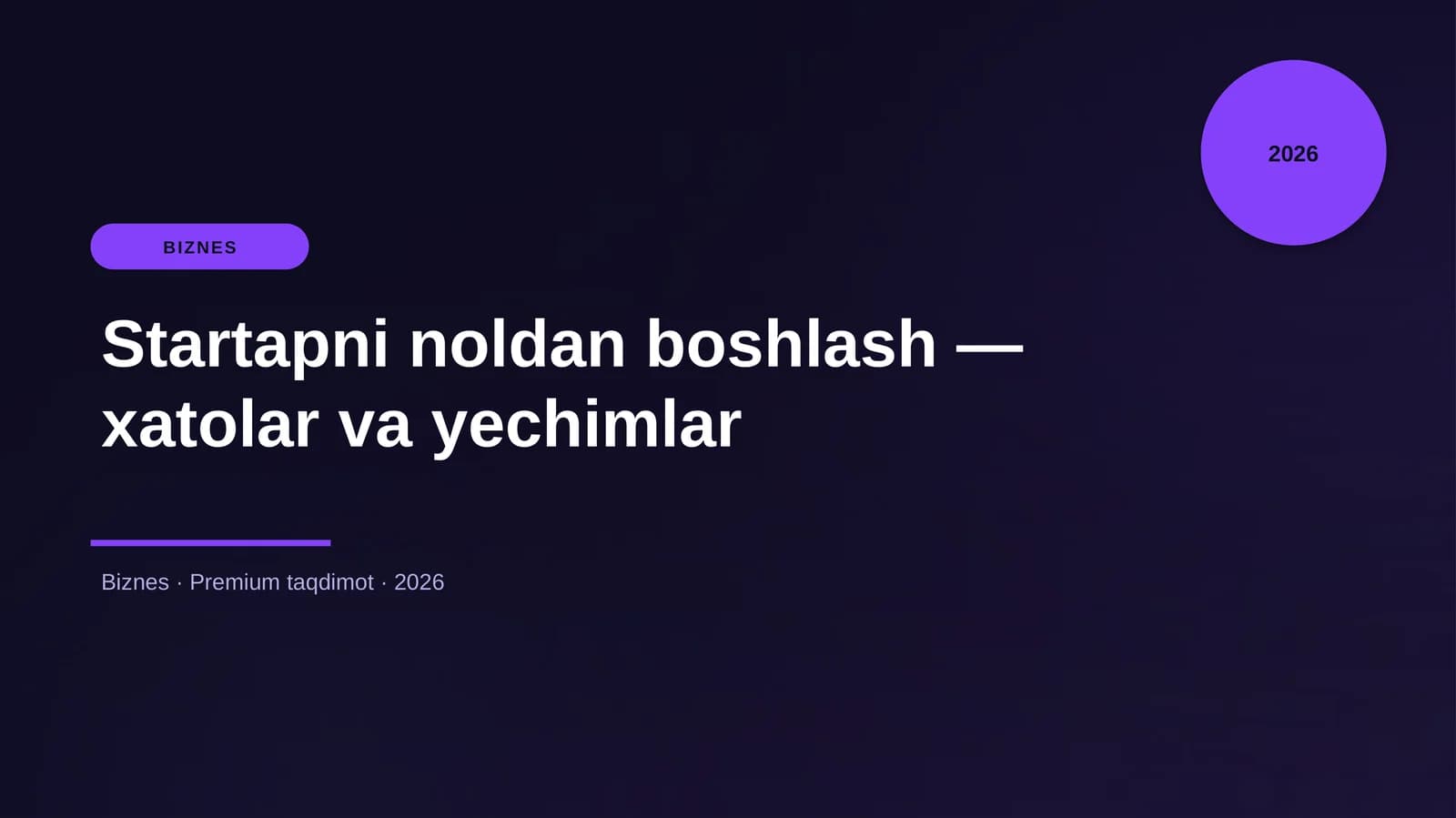 Startapni noldan boshlash — xatolar va yechimlar