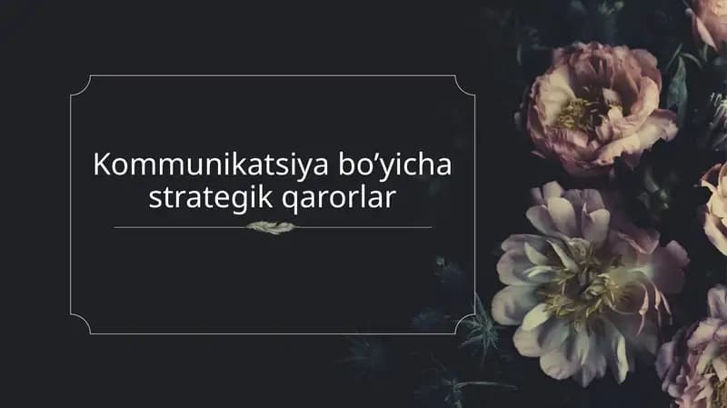 Kommunikatsiya bo’yicha strategik qarorlar