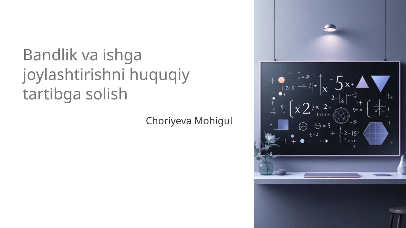Bandlik va ishga joylashtirishni huquqiy tartibga solish