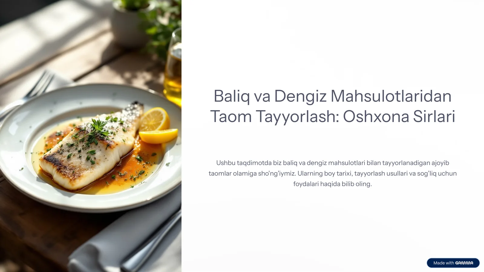 Baliq va Dengiz Mahsulotlaridan Taom Tayyorlash: Oshxona Sirlari