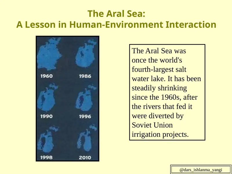The Aral Sea:A Lesson in Human-Environment Interaction
