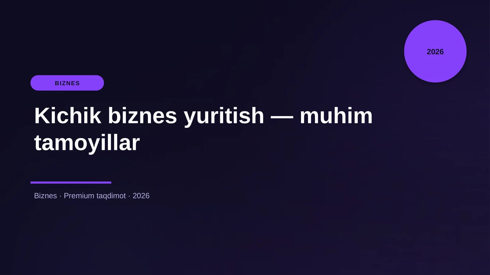 Kichik biznes yuritish — muhim tamoyillar