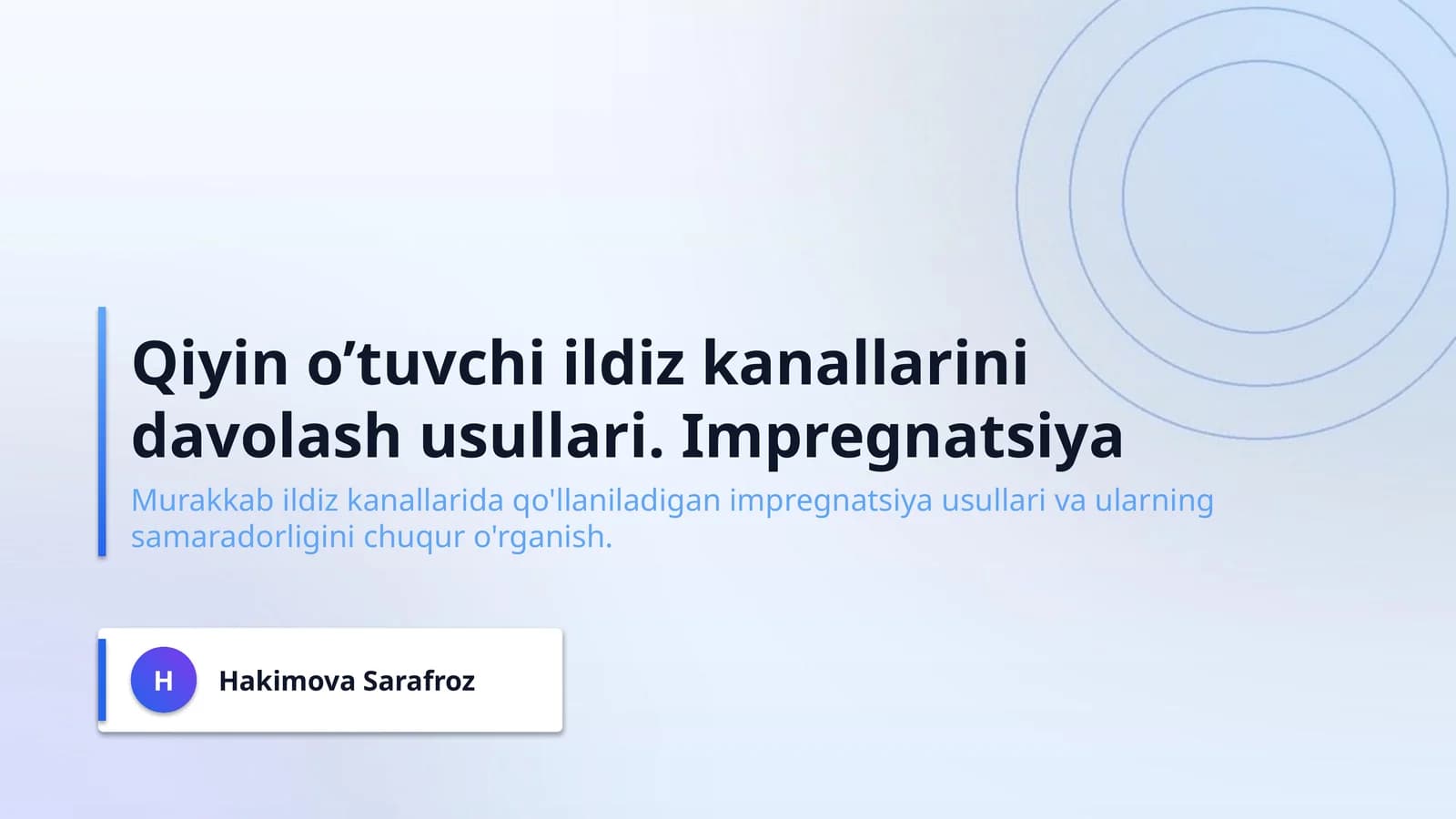Qiyin o’tuvchi ildiz kanallarini davolash usullari. Impregnatsiya