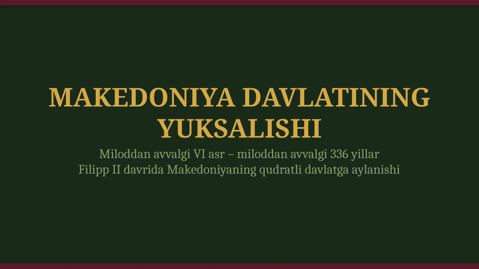 Makedoniya davlatining yuksalishi