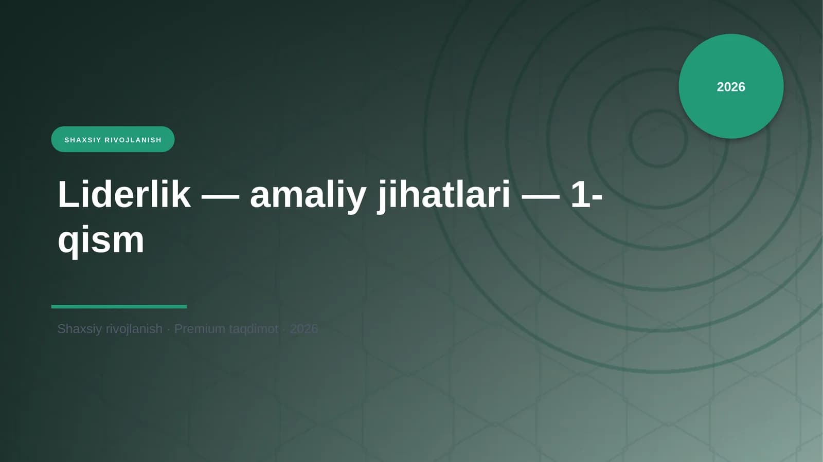 Liderlik — amaliy jihatlari — 1-qism