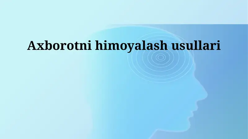 Axborotni himoyalash usullari