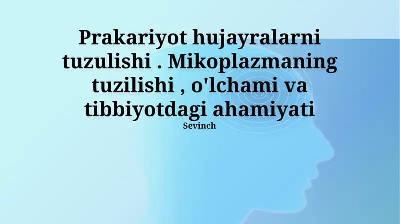 Mikoplazmalar: Tuzulimi va O'lchami