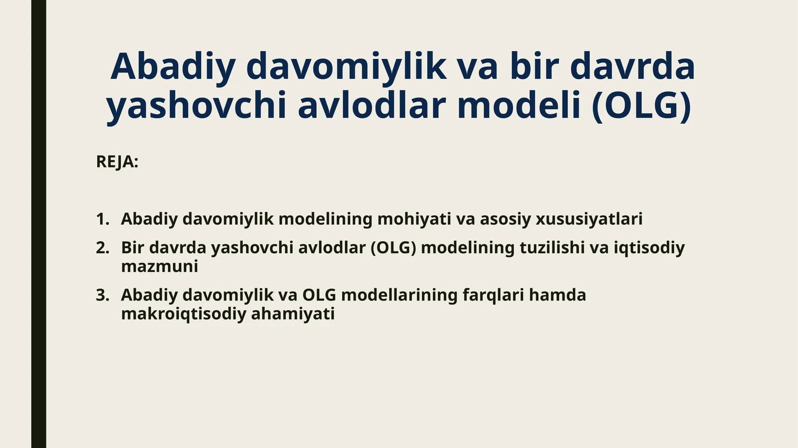 Abadiy davomiylik va bir davrda yashovchi avlodlar modeli (OLG)