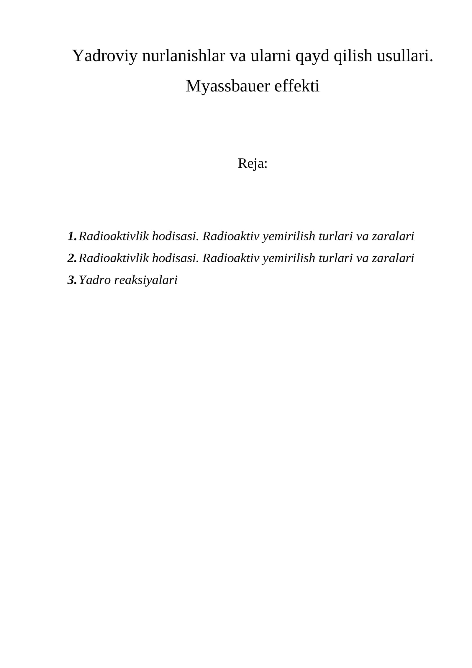 Yadroviy nurlanishlar va ularni qayd qilish usullari. Myassbauer effekti