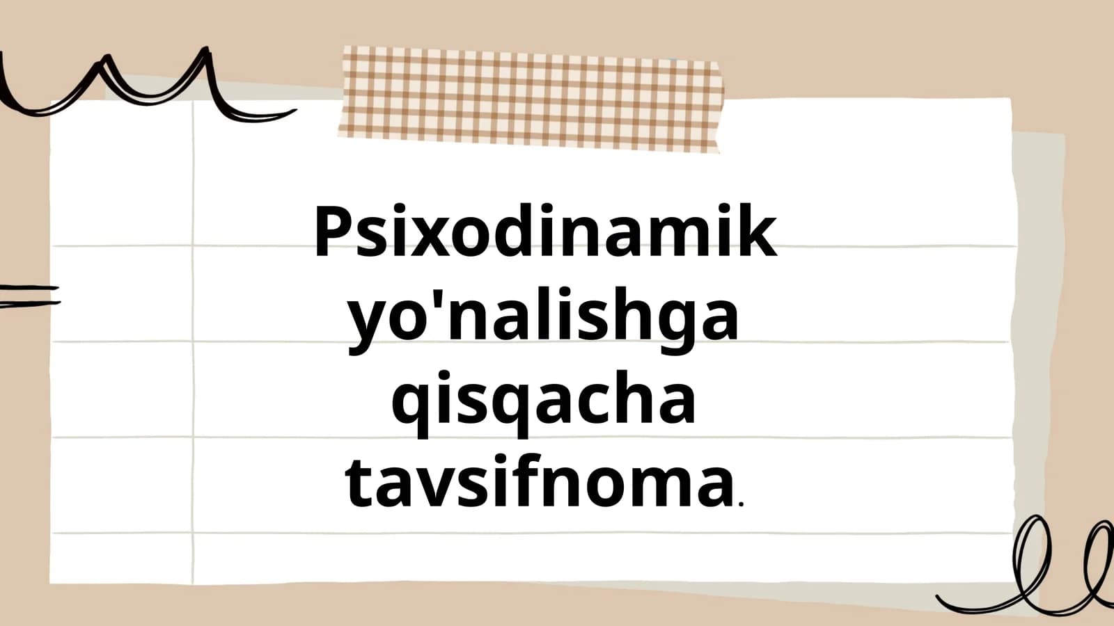 Psixodinamik yo'nalishga qisqacha tavsifnoma