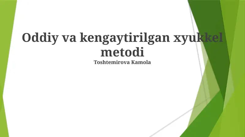 Oddiy va Kengaytirilgan Hyukkel Metodi