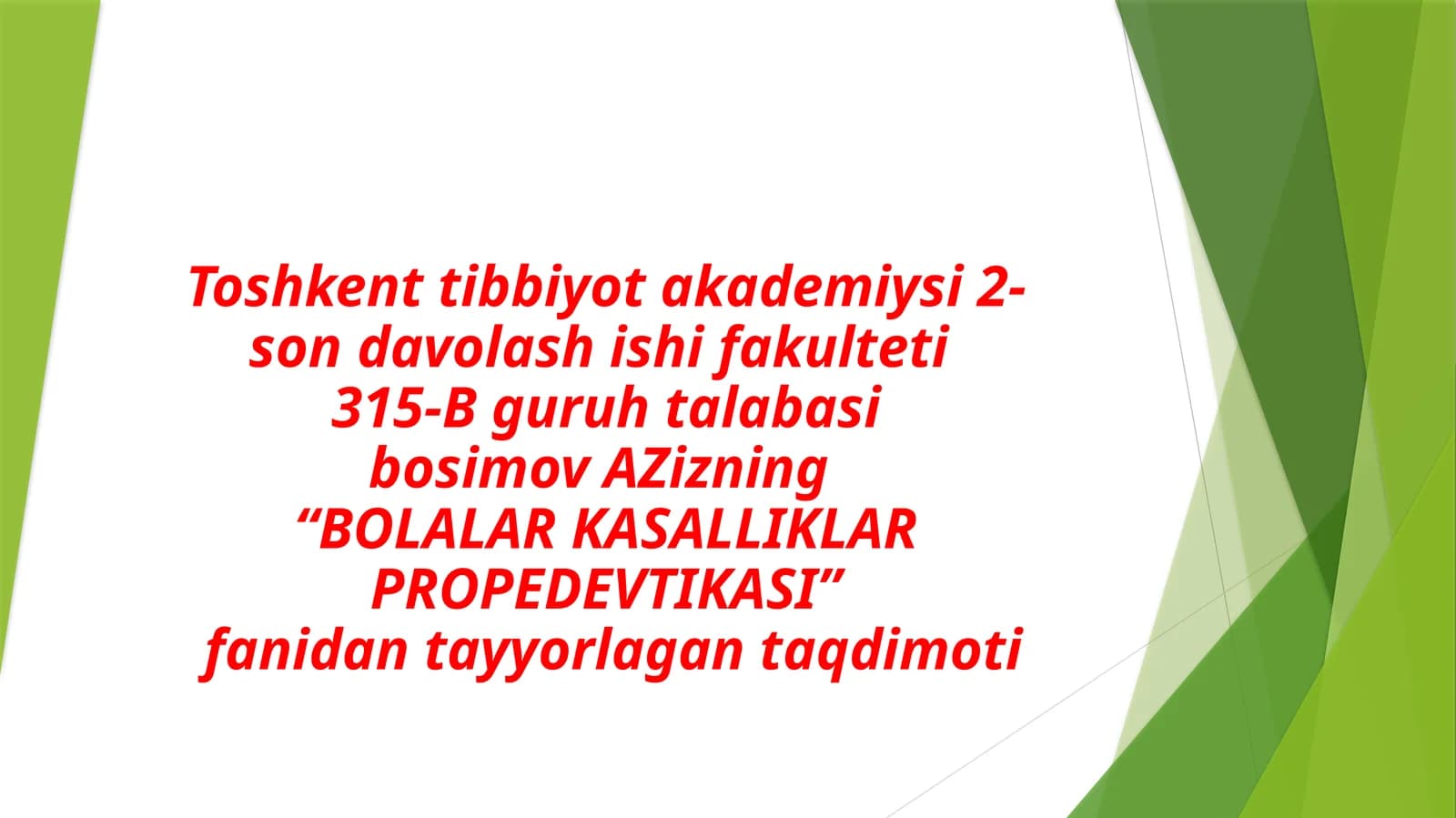 BOLALAR KASALLIKLAR PROPEDEVTIKASI