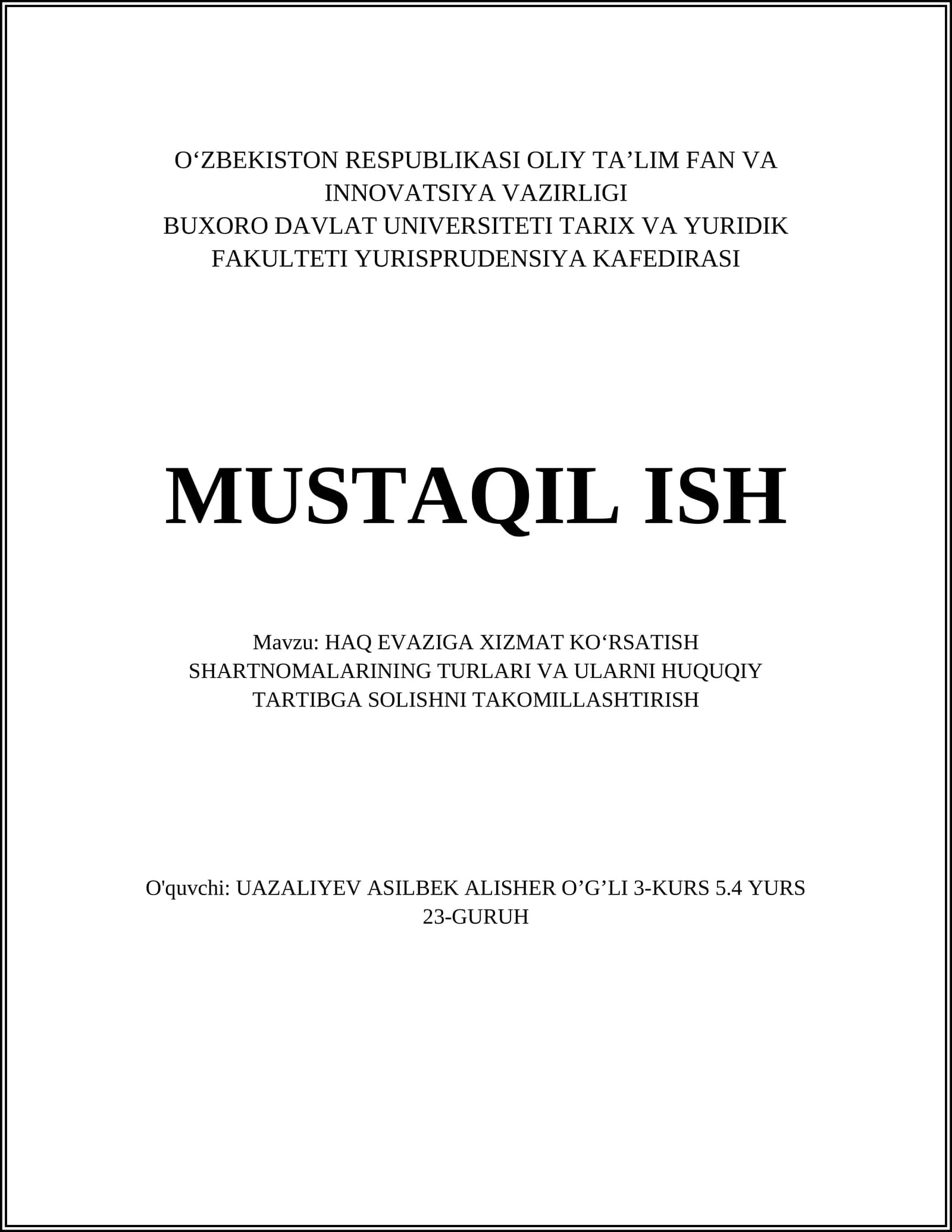 HAQ EVAZIGA XIZMAT KO‘RSATISH SHARTNOMALARINING TURLARI VA ULARNI HUQUQIY TARTIBGA SOLISHNI TAKOMILLASHTIRISH