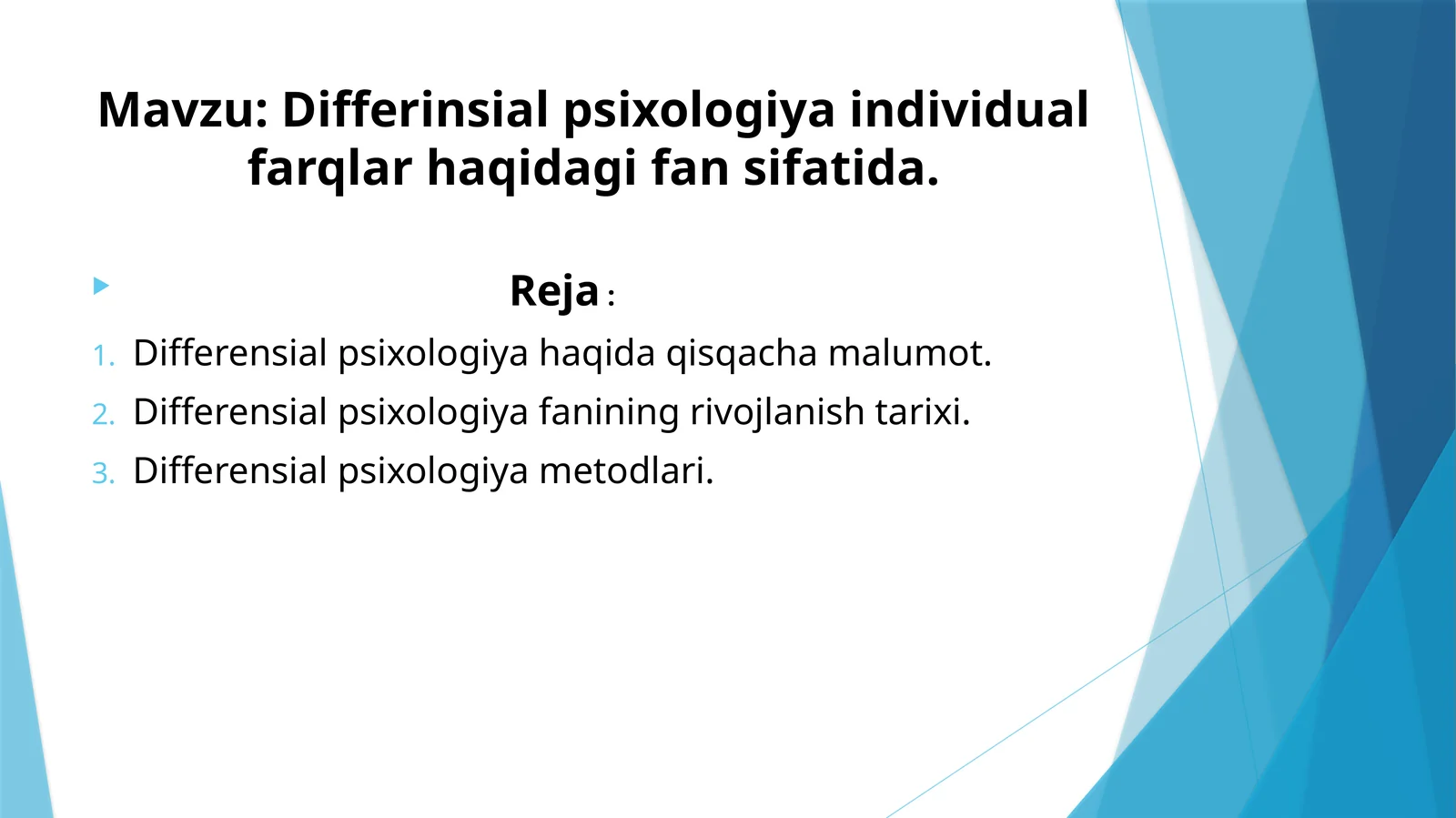 Differinsial psixologiya individual farqlar haqidagi fan sifatida.