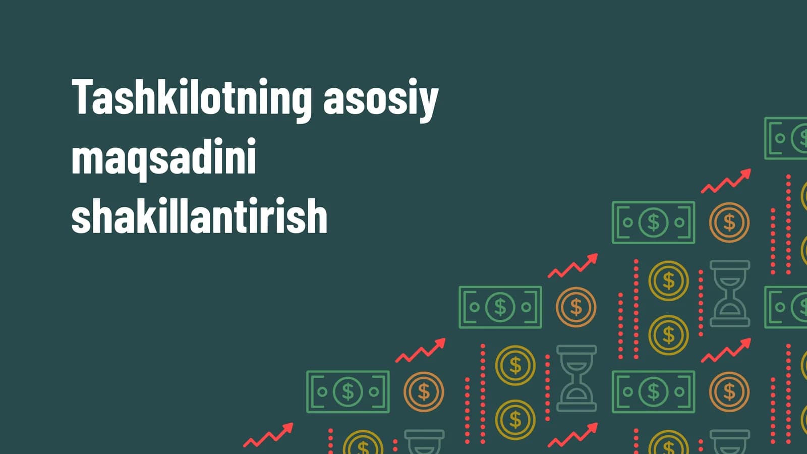 Tashkilotning asosiy maqsadini shakillantirish