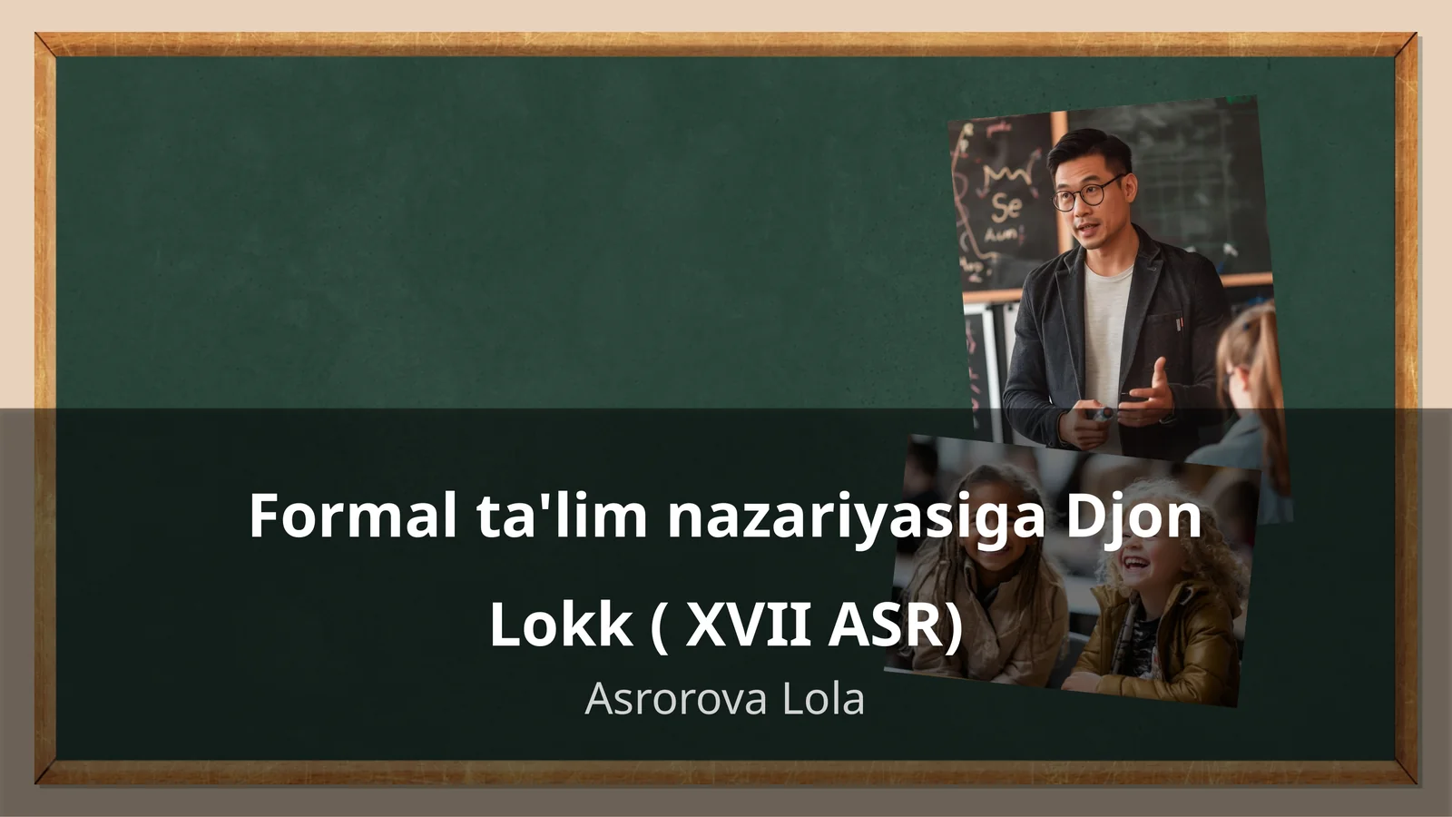 Formal ta'lim nazariyasiga Djon Lokk ( XVII ASR)