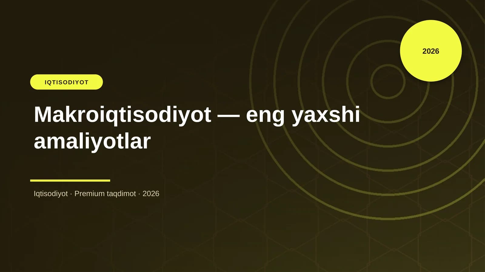 Makroiqtisodiyot — eng yaxshi amaliyotlar