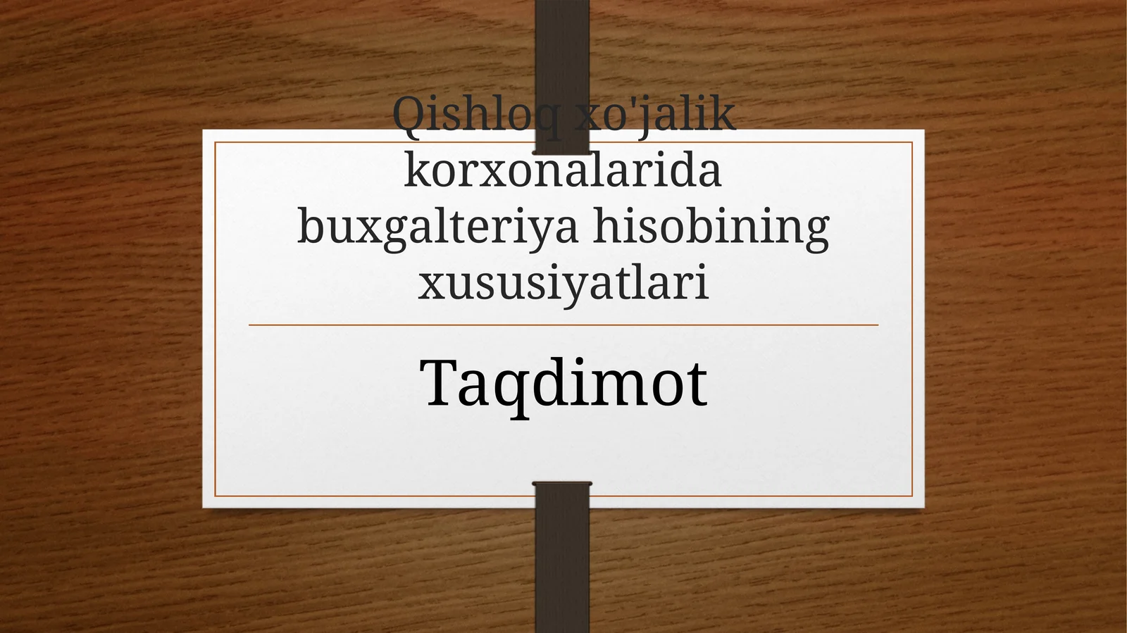 Qishloq  xo'jalik korxonalarida buxgalteriya hisobi