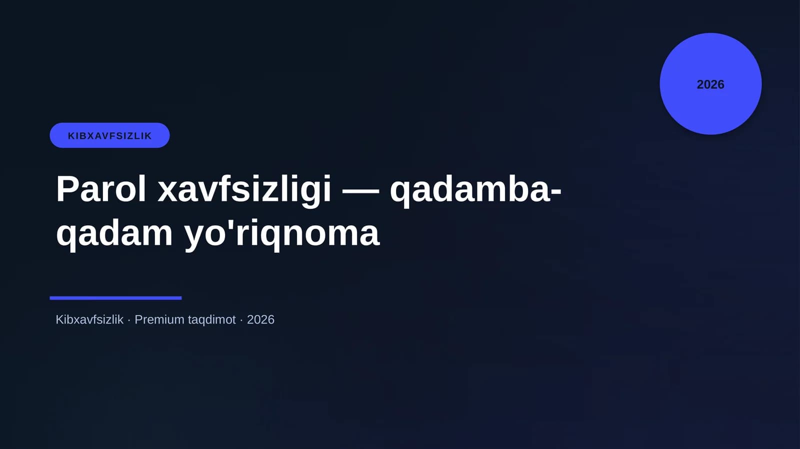 Parol xavfsizligi — qadamba-qadam yo'riqnoma