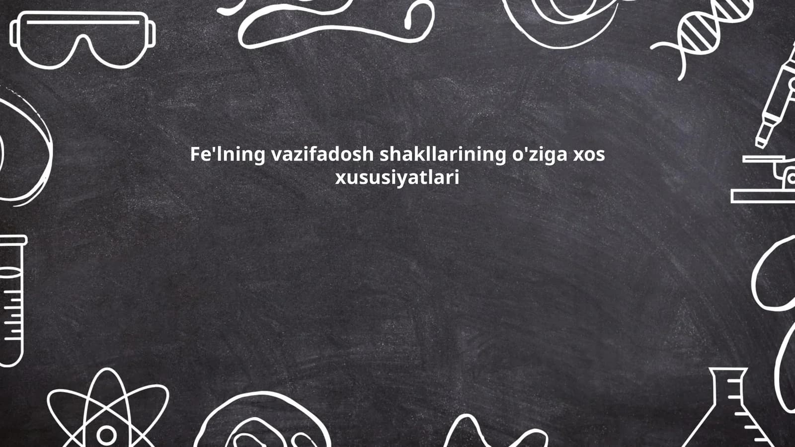 Fe'lning vazifadosh shakllari