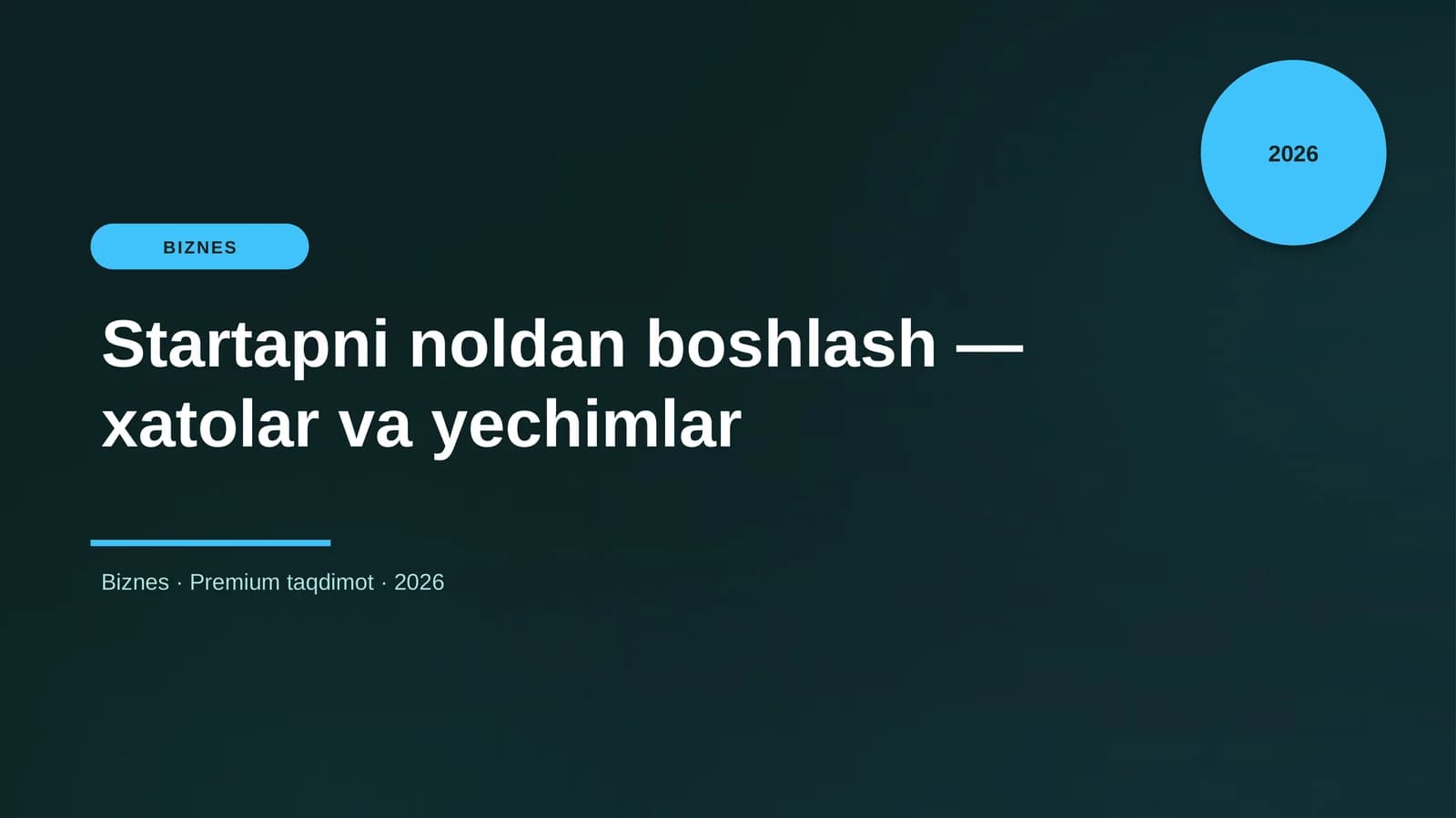 Startapni noldan boshlash — xatolar va yechimlar