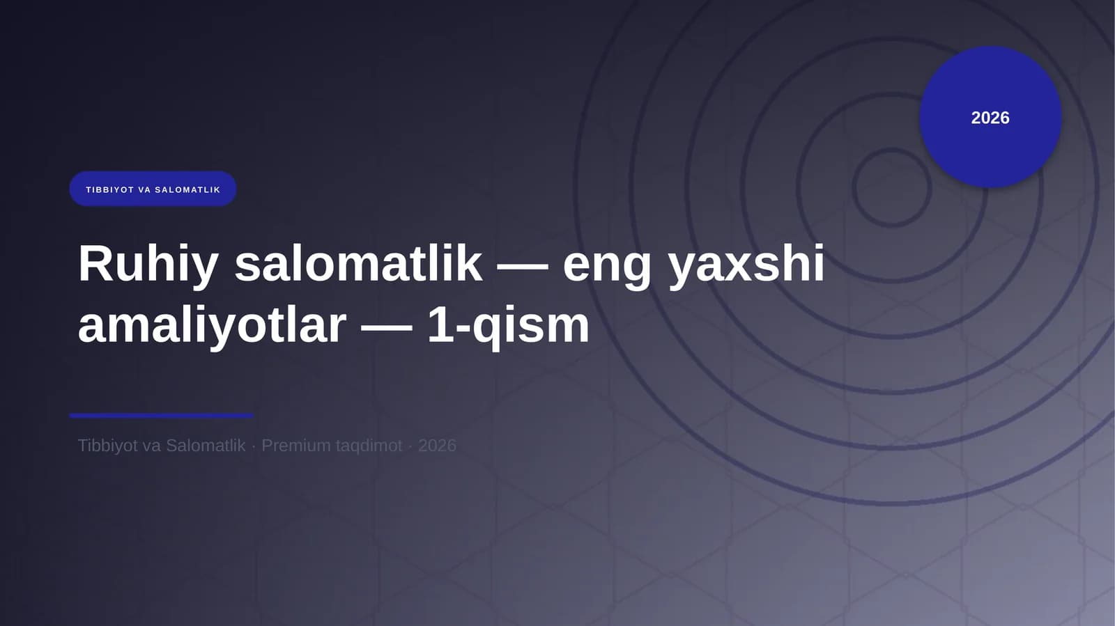 Ruhiy salomatlik — eng yaxshi amaliyotlar — 1-qism