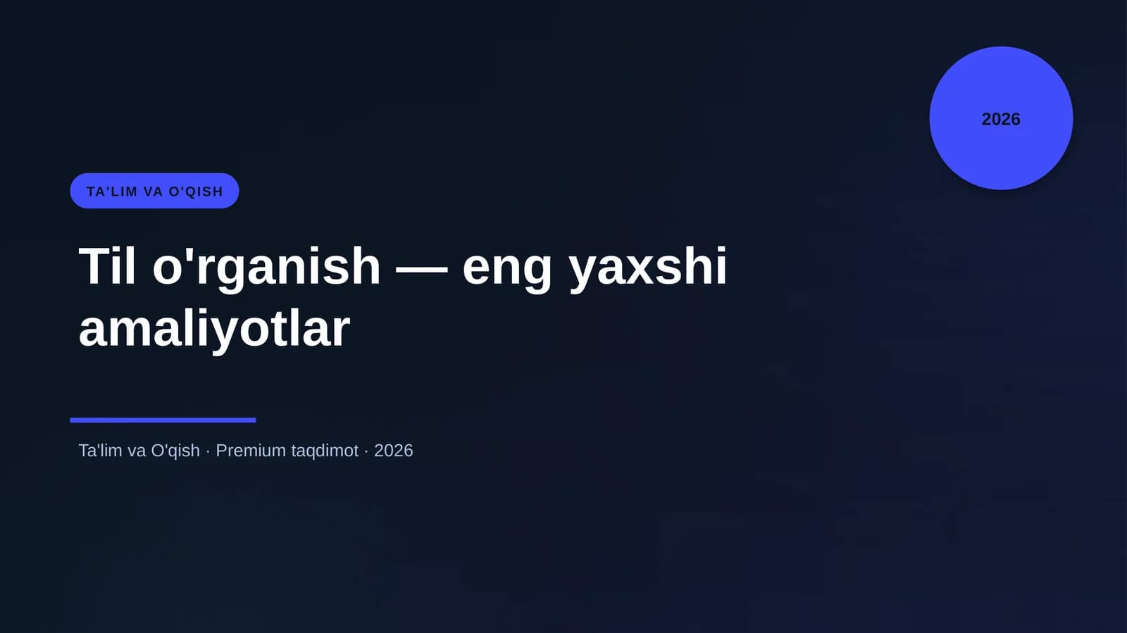 Til o'rganish - eng yaxshi amaliyotlar