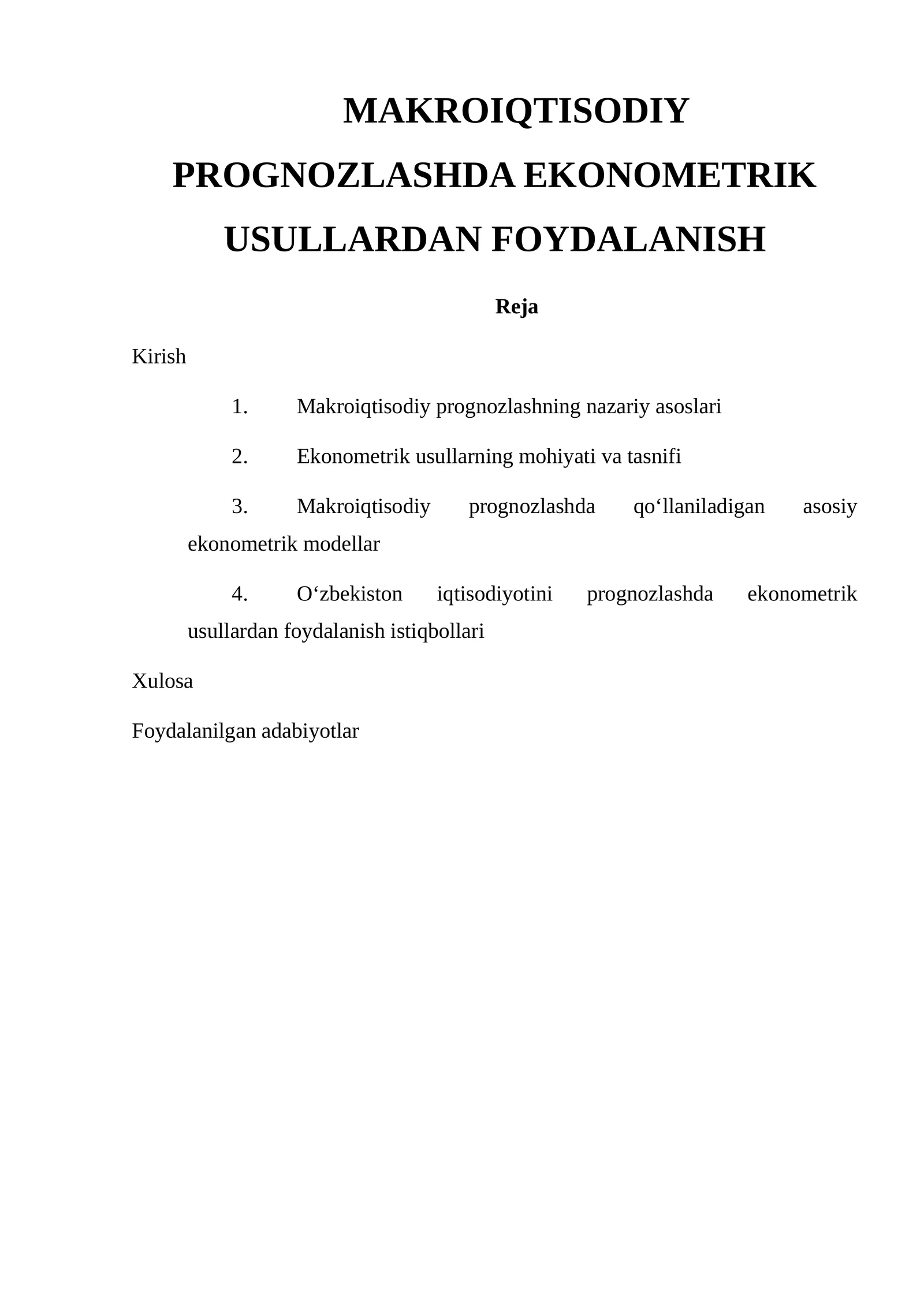 MAKROIQTISODIY PROGNOZLASHDA EKONOMETRIK USULLARDAN FOYDALANISH