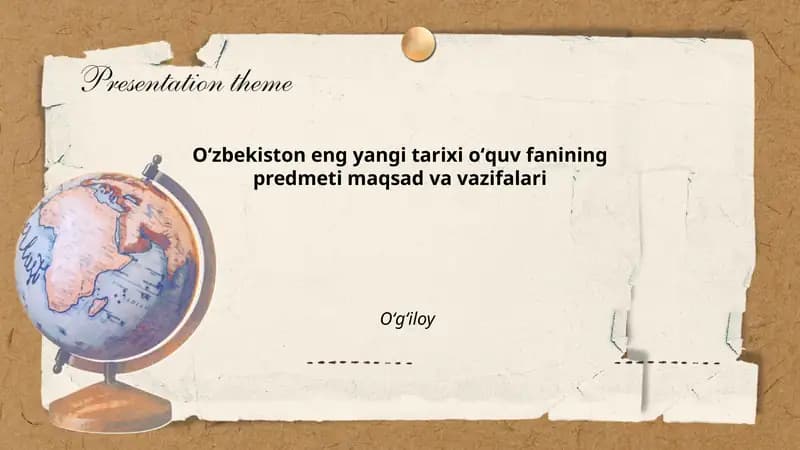 Oʻzbekiston eng yangi tarixi oʻquv fanining predmeti va uning chegaralari
