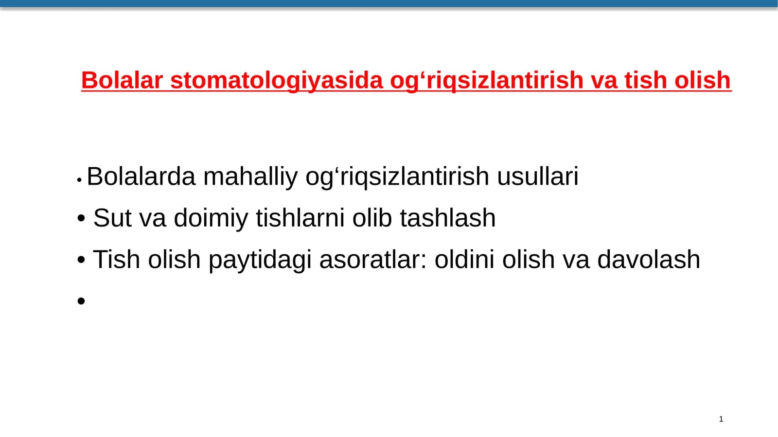 Bolalar stomatologiyasida og'riqsizlantirish va tish olish