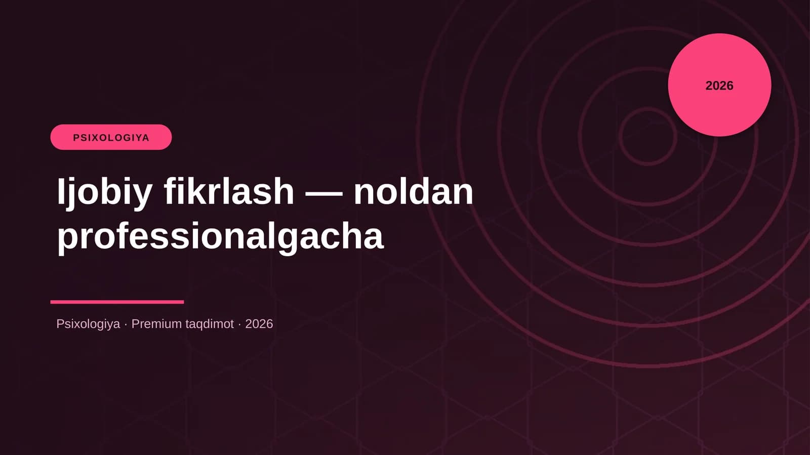 Ijobiy fikrlash — noldan professionalgacha